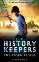 The History Keepers: The Storm Begins