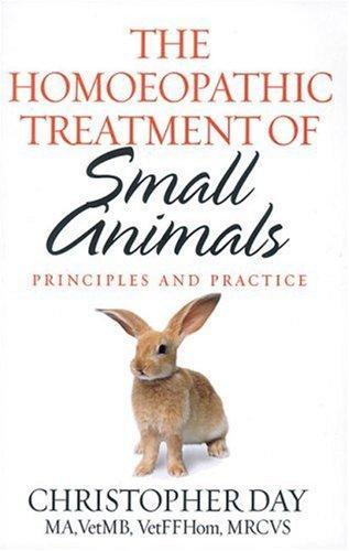 The Homoeopathic Treatment of Small Animals: Principles and Practice 