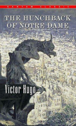 The Hunchback of Notre Dame (Bantam Classics) 