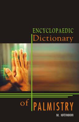 Encyclopaedic Dictionary of Palmistry