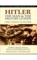 Hitler the Man and the Military Leader