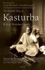 Untold Story of Kasturba: Wife of Mahatma Gandhi