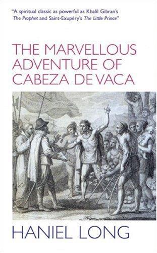 The Marvellous Adventure of Cabeza de Vaca 