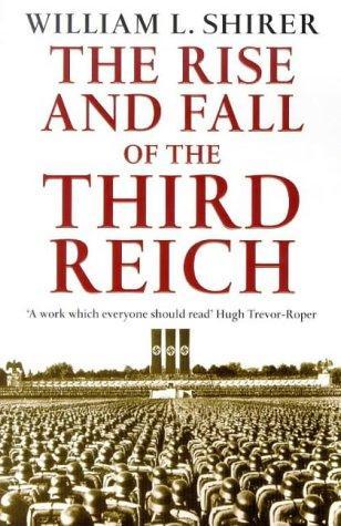 The Rise And Fall Of The Third Reich 