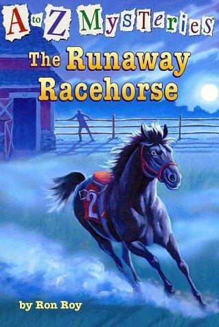 The Runaway Racehorse (A to Z Mysteries) 