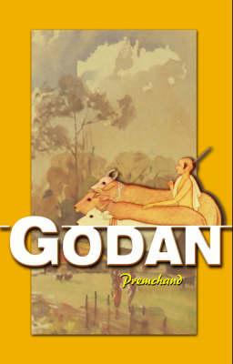 Godan: A Novel of Peasant India