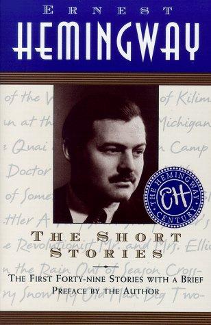 The Short Stories: The First Forty-nine Stories with a Brief Preface by the Author 