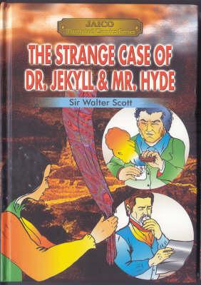 The Strange Case of Dr. Jekyll and Mr. Hyde