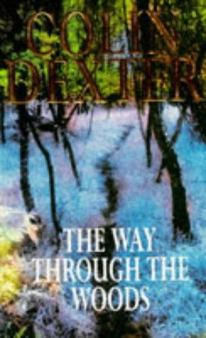 Way Through the Woods (Inspector Morse Mysteries) 