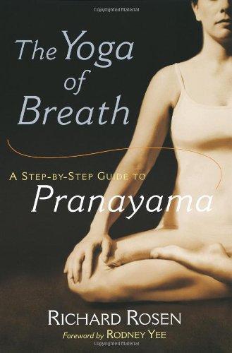 The Yoga of Breath: A Step-by-Step Guide to Pranayama 