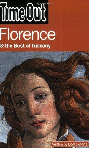 Time Out Florence and the Best of Tuscany (Time Out Guides) 