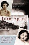 Torn Apart: The True Story of Two Sisters Who Found Each Other After Sixty-Five Years