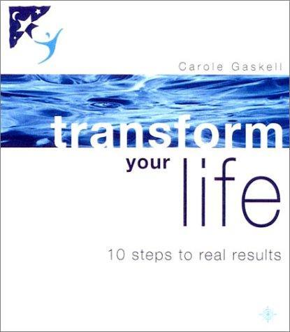 Transform Your Life: 10 Steps to Real Results 