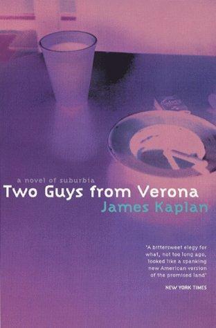 Two Guys from Verona: A Novel of Suburbia 