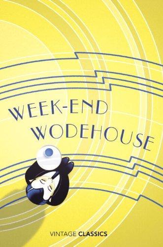 Week-end Wodehouse (Vintage Classics) 