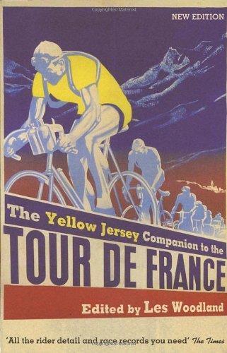 The Yellow Jersey Companion to the Tour de France 