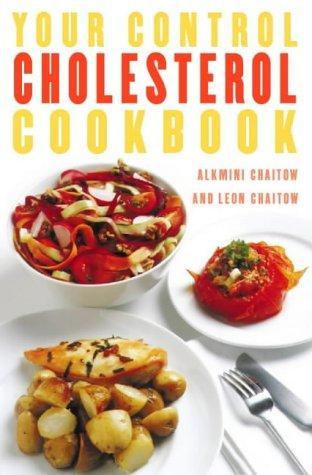 Your Control Cholesterol Cookbook: A Practical and Inspiring Cookbook to Help Control Cholesterol Levels 