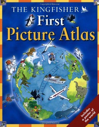 The Kingfisher First Picture Atlas