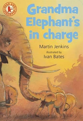 Grandma Elephants in Charge (Read & Discover) 