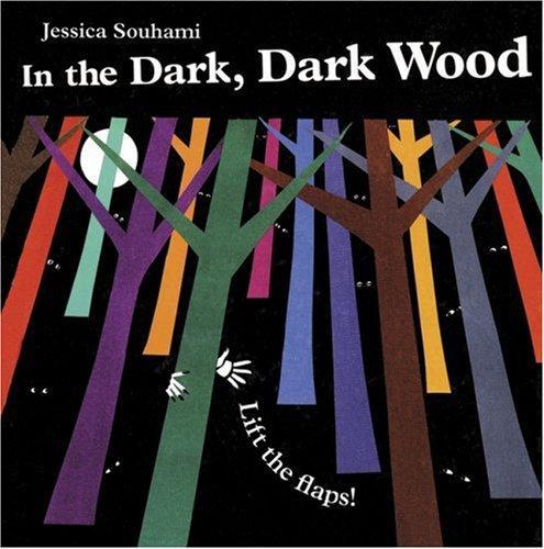 In the Dark, Dark Wood (Lift the Flap) 