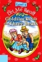 Let Me Read Goldilocks And The Three Bears