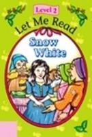 Let Me Read Snow White Level 2