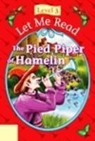 Let Me Read The Pied Piper Of Hamelin Level 3