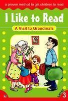 I LIKE TO READ : A VISIT TO GRANDMAS