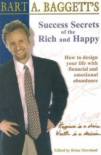 Success Secrets of the Rich and Happy: How to Design Your Life with Financial and Emotional Abundance 