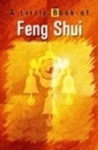 Little Book of Feng Shui (A Little Book of) 