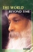 The World Beyond Time Osho