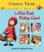 Little Red Riding Hood Classic Tales