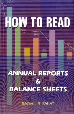 How to Read Annual Reports and Balance Sheets