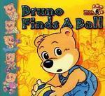 Burno Finds A Ball