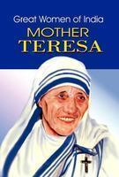 Great Women Of India Mother Teresa