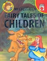 MY EVERGREEN FAIRY TALES CHILDREN