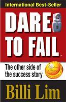 Dare To Fail: The Other Side Of The Success Story