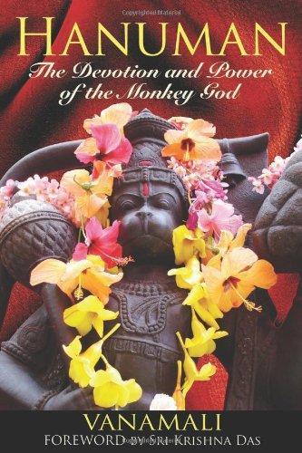 Hanuman: The Devotion and Power of the Monkey God 