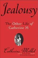 Jealousy: The Other Life of Catherine M.