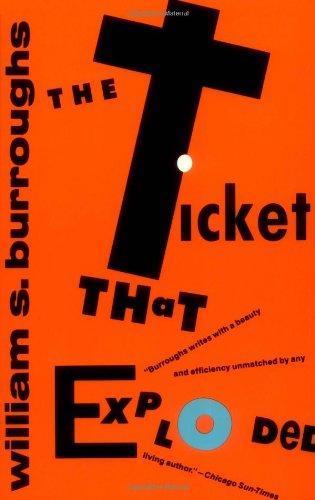 The Ticket That Exploded (Burroughs, William S.) 