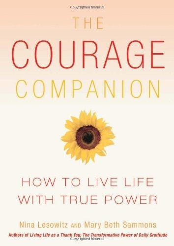 The Courage Companion: How to Live Life with True Power