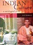 Indian Culture: A Sociological Study 