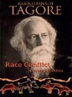 Race Conflict: And Other Speeches