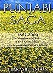 Punjabi Saga 1857-2000: The Monumental Story of Five Generations of a Remarkable Punjabi Family 