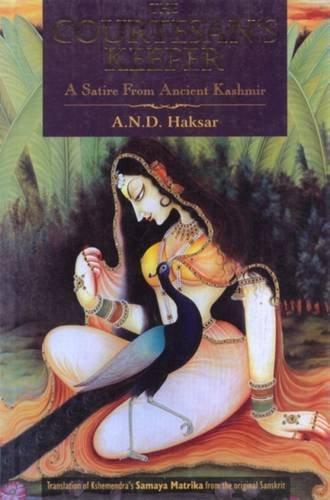 The Courtesan's Keeper: A Satire from Ancient Kashmir 