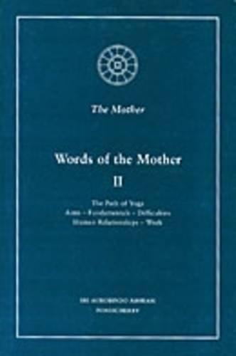 Words of the Mother: v. 2