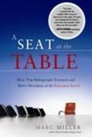 A Seat at the Table: How Top Salespeople Connect and Drive Decisions at the Eecutive Level