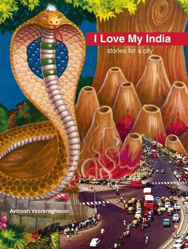 I Love My India: stories for a city