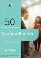 Fifty Ways to Improve Your Business English,Taylor