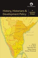 History, Historians and Development Policy: A Necessary Dialogue